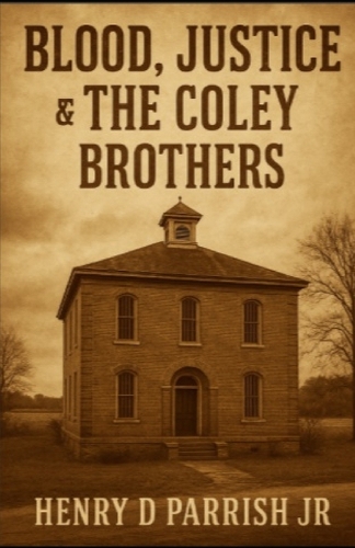 Blood, Justice & The Coley Brothers