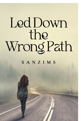Led Down The Wrong Path