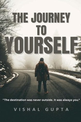 The Journey To Yourself