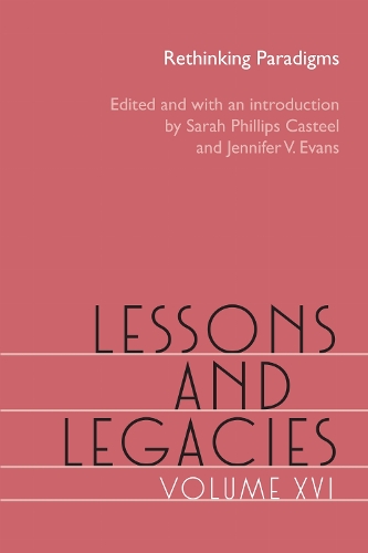 Lessons and Legacies, Volume XVI