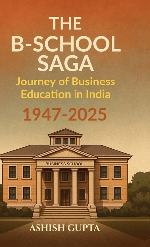 The B-School Saga