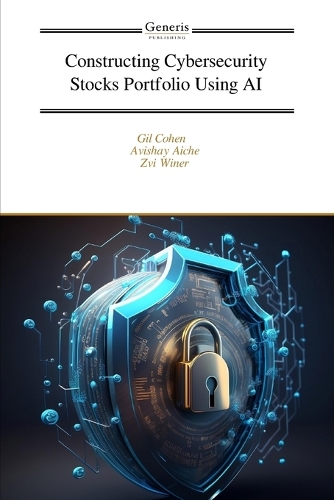Constructing Cybersecurity Stocks Portfolio Using AI