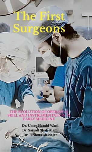 The First Surgeons