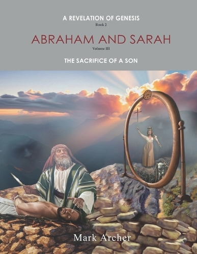 A Revelation of Genesis Book 2 Abraham and Sarah
