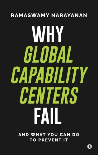 Why Global Capability Centers Fail