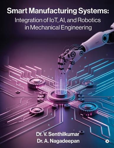 Smart Manufacturing Systems