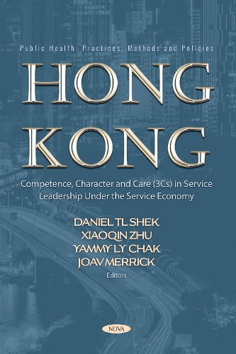 Hong Kong: Competence, Character and Care (3Cs) in Service Leadership Under the Service Economy