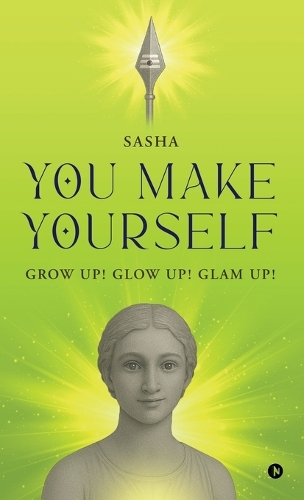 You Make Yourself