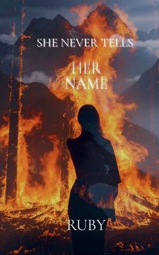 She Never Tells Her Name