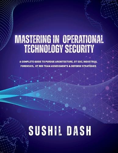 Mastering in Operational Technology Security