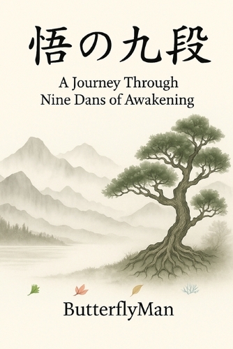 A Journey Through Nine Dans of Awakening