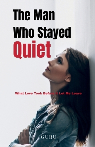 The Man Who Stayed Quiet