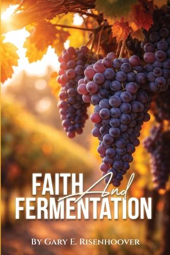 Faith and Fermentation