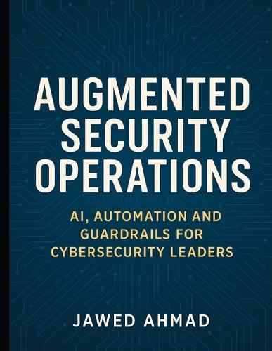 Augmented Security Operations