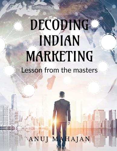 Decoding Indian Marketing