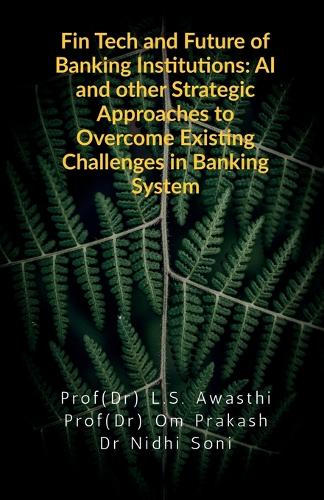 Fin Tech and Future of Banking Institutions