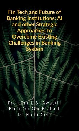 Fin Tech and Future of Banking Institutions