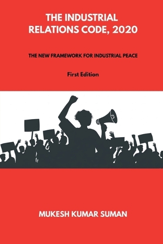The Industrial Relations Code, 2020