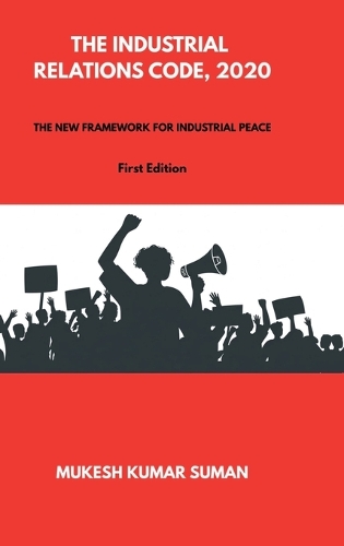 The Industrial Relations Code, 2020