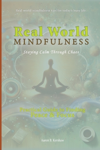 Real-World Mindfulness