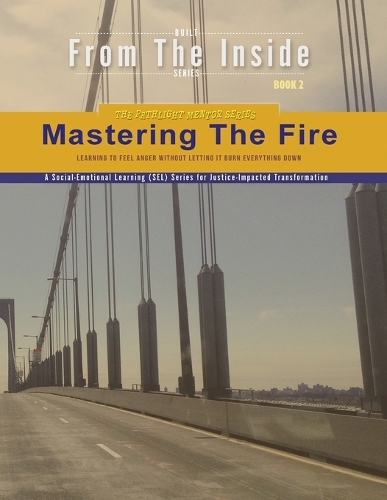 Mastering the Fire