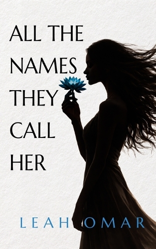 All The Names They Call Her