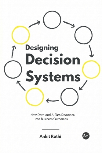 Designing Decision Systems