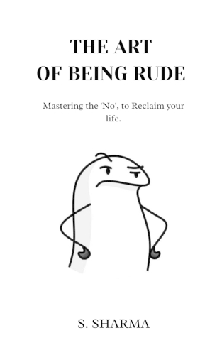 The Art Of Being Rude