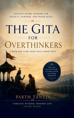 The Gita for Overthinkers
