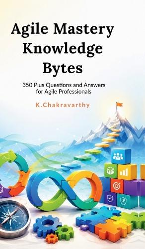Agile Mastery Knowledge Bytes