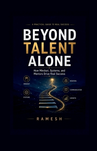 Beyond Talent Alone