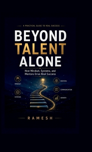 Beyond Talent Alone