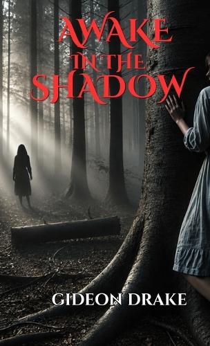 Awake In The Shadow