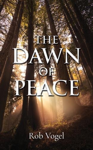 The Dawn of Peace