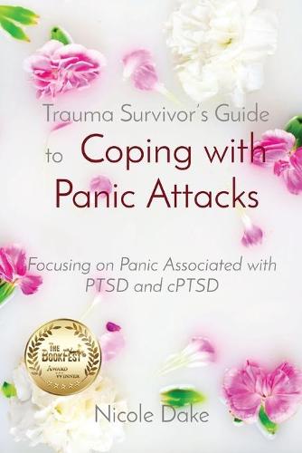 Trauma Survivor's Guide to Coping with Panic Attacks