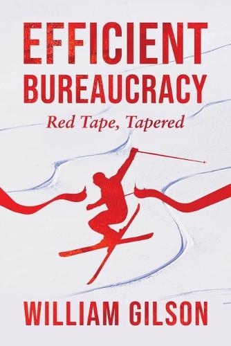 Efficient Bureaucracy