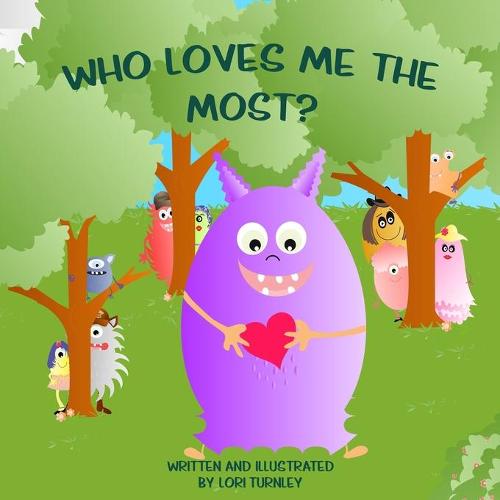 Who Loves Me the Most?