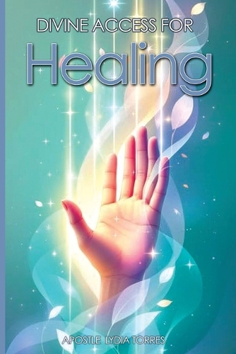 Divine Access for Healing