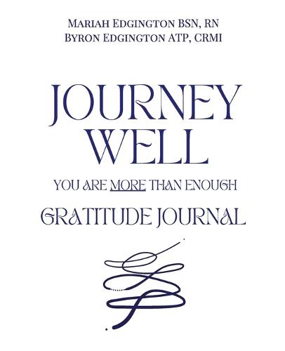 Journey Well, You Are More Than Enough Gratitude Journal