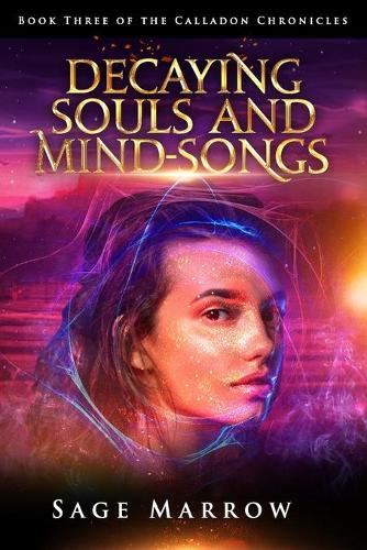 Decaying Souls and Mind-Songs