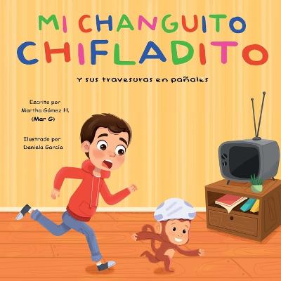 Mi changuito chifladito