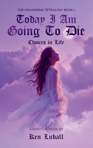 Today I Am Going to Die