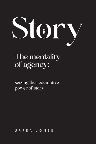 Story the Mentality of Agency