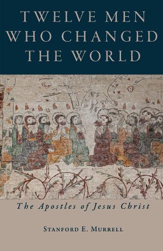 Twelve Men Who Changed the World