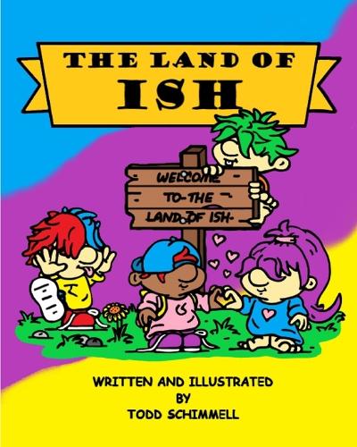 The Land Of Ish