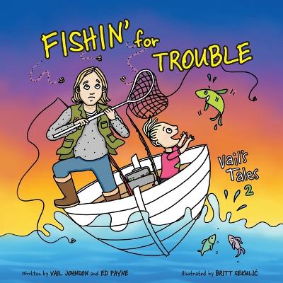 Fishin' for Trouble