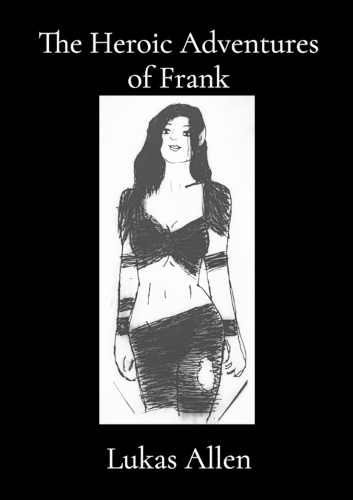 The Heroic Adventures of Frank