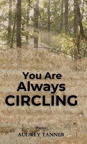 You Are Always Circling