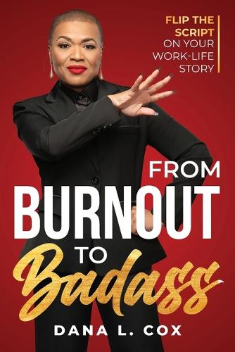 From Burnout to Badass