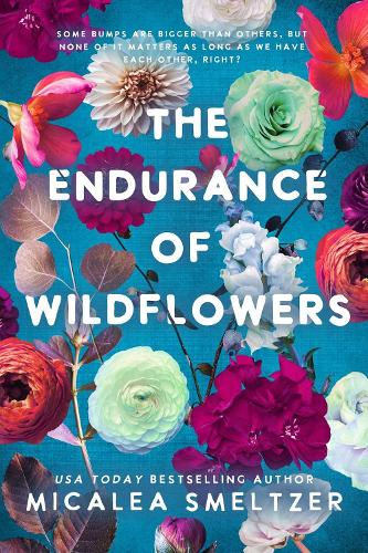 Endurance of Wildflowers Volume 3